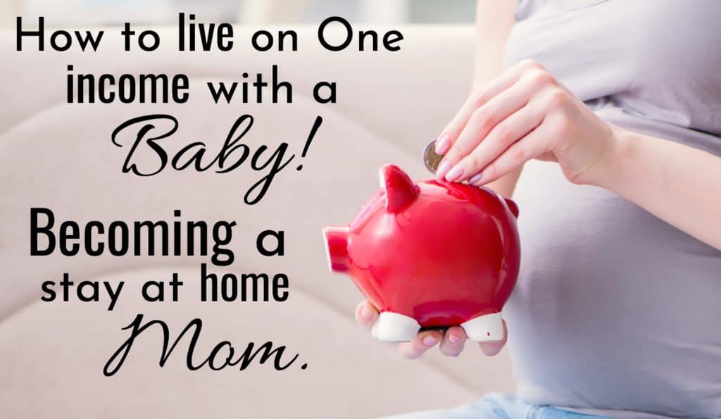 How to live on one income with a baby. Stay at home mom putting money in piggy bank.