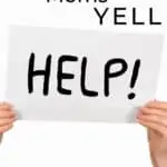 woman holding help sign why moms yell
